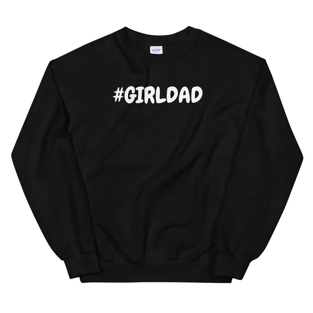 #GirlDad Men's Sweatshirt
