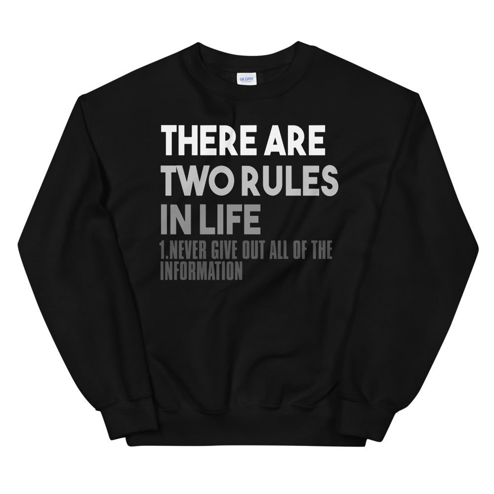 Two Rules In Life Unisex Sweatshirt