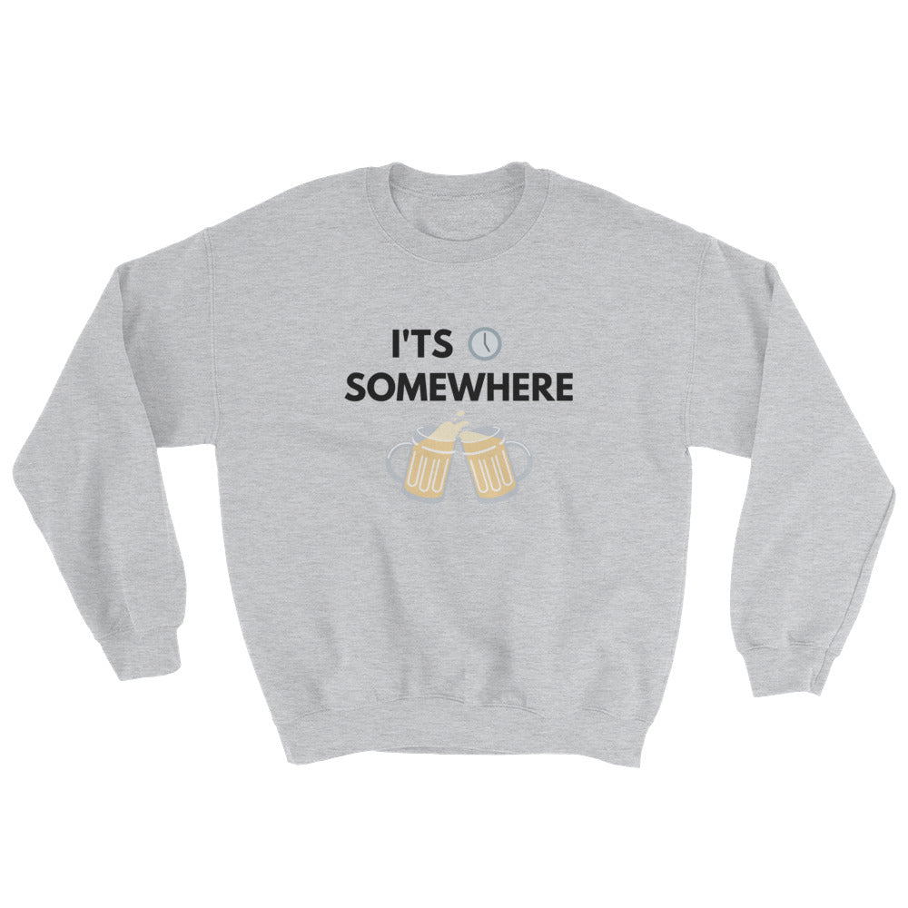 It's 5 o'clock Unisex Sweatshirt