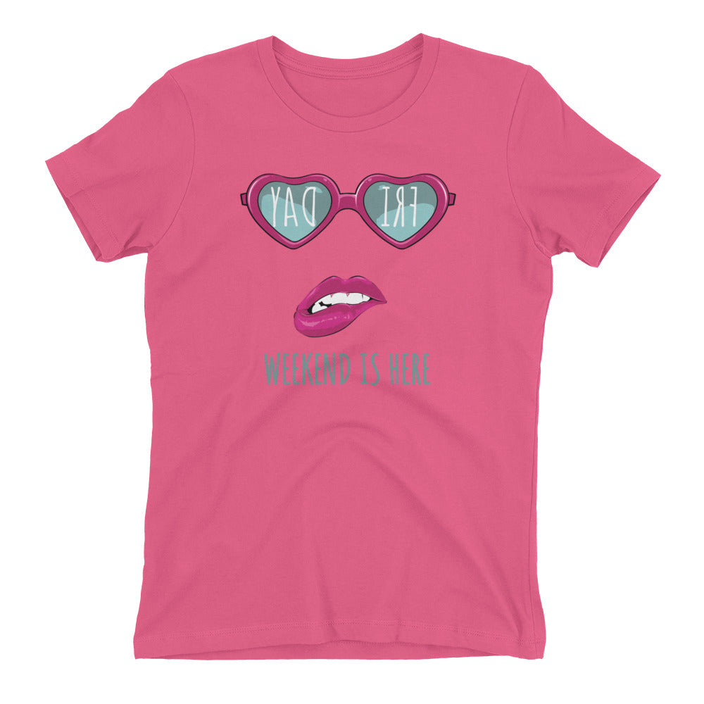 Friday Weekend Is Here Women's Fitted T-Shirt