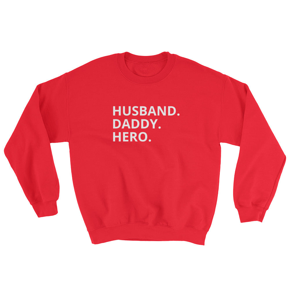Husband, Daddy, Hero Men's Sweatshirt