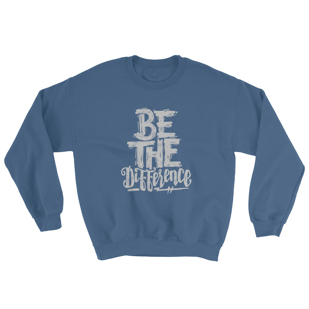 Be The Difference Unisex Sweatshirt