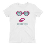 Friday Weekend Is Here Women's Fitted T-Shirt