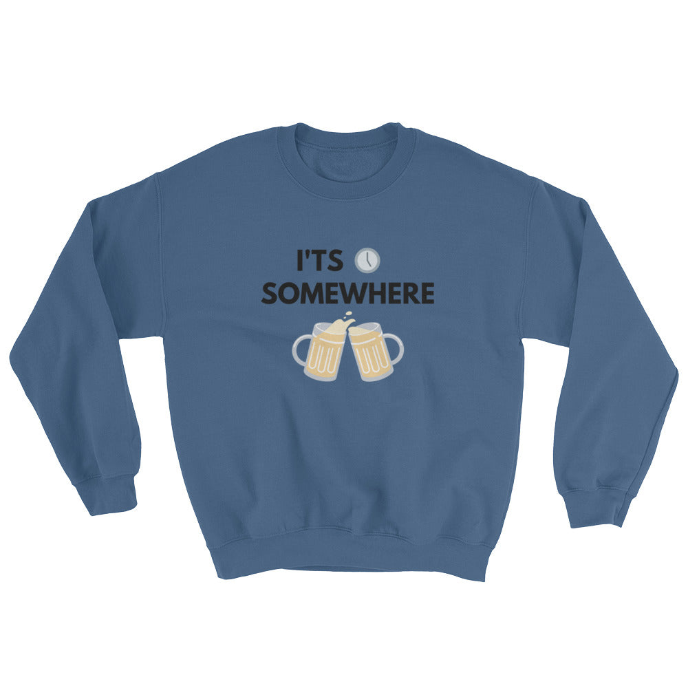 It's 5 o'clock Unisex Sweatshirt