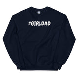 #GirlDad Men's Sweatshirt