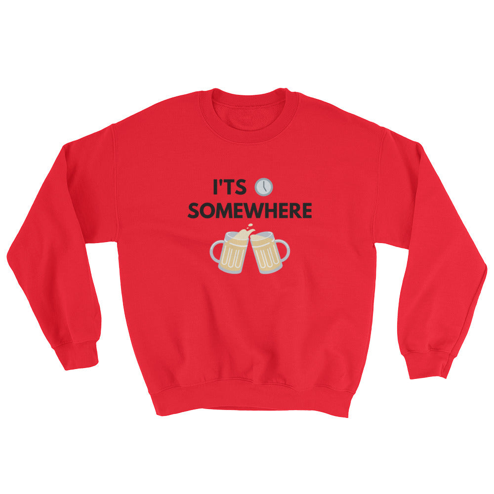 It's 5 o'clock Unisex Sweatshirt