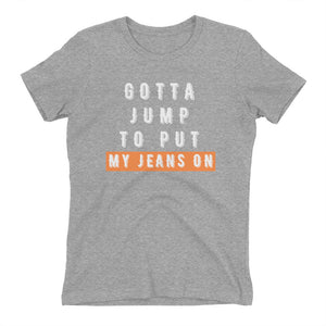 Jump to Put My Jeans On Women's Fitted T-Shirt