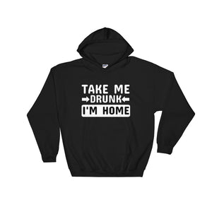 Take Me Home I'm Drunk Men's Hoodie