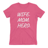 Wife, Mom, Hero Women's Fitted T-Shirt