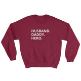 Husband, Daddy, Hero Men's Sweatshirt