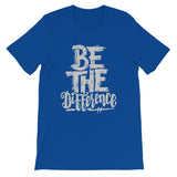 Be The Difference Unisex T-Shirt