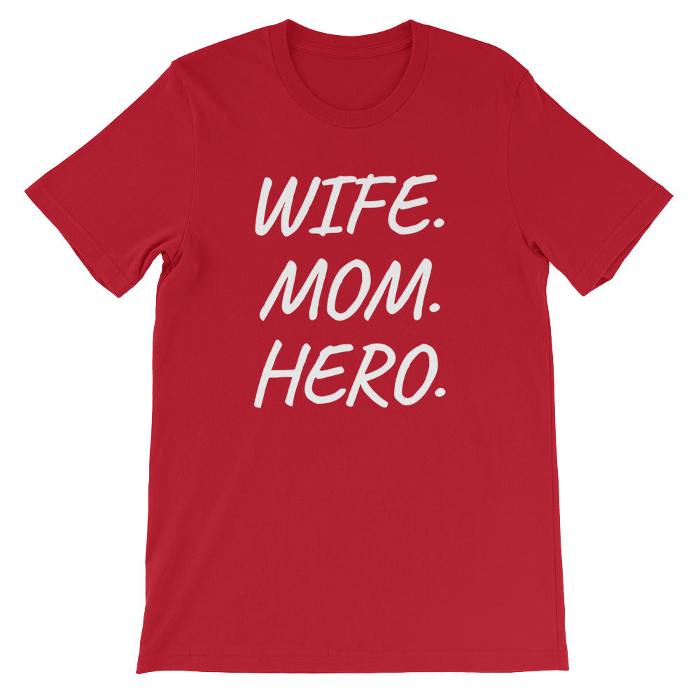 Wife, Mom, Hero Women's T-Shirt