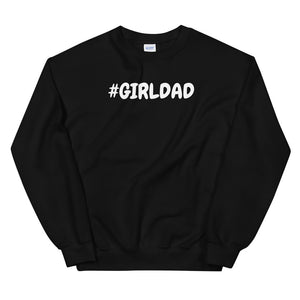 #GirlDad Men's Sweatshirt