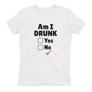 Am I Drunk Women's Fitted T-Shirt
