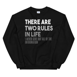 Two Rules In Life Unisex Sweatshirt