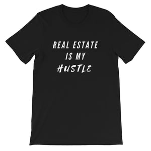 Real Estate Is My Hustle Unisex T-Shirt