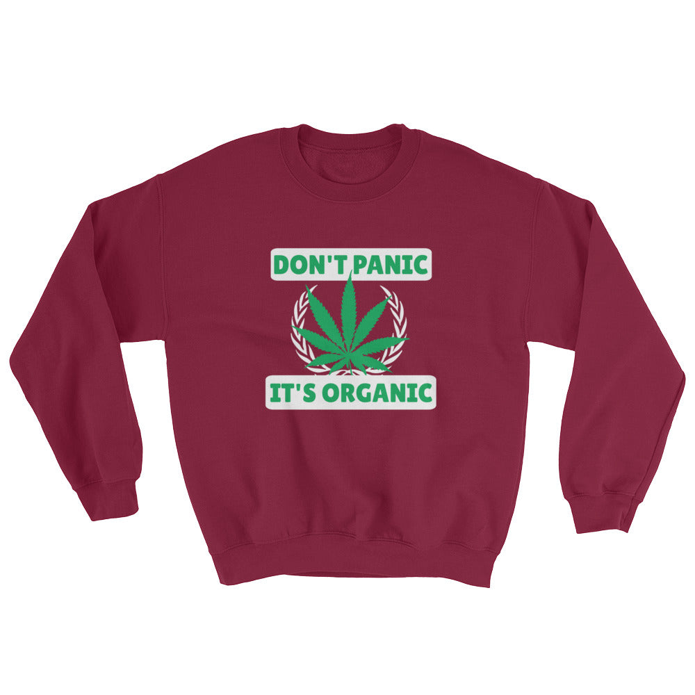 Don't Panic, It's Organic Unisex Sweatshirt