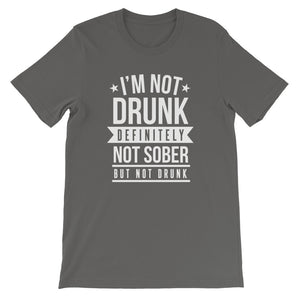 Not Drunk, Not Sober Men's T-Shirt