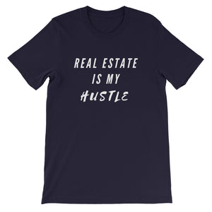 Real Estate Is My Hustle Unisex T-Shirt