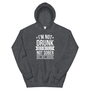 Not Drunk, Not Sober Unisex Hoodie