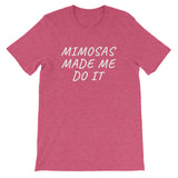 Mimosas Made Me Do It Women's T-Shirt