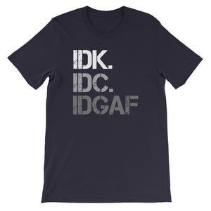 Don't Know, Don't Care Unisex T-Shirt