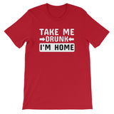 Take Me Home I'm Drunk Men's T-Shirt