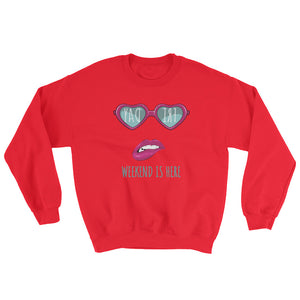 Friday Weekend Is Here Women's Sweatshirt
