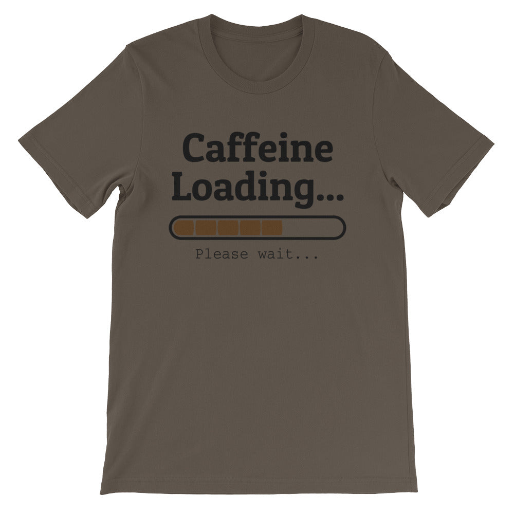 Caffeine Loading Unisex T-Shirt