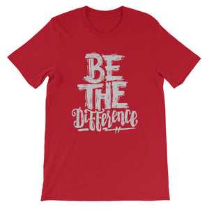 Be The Difference Unisex T-Shirt