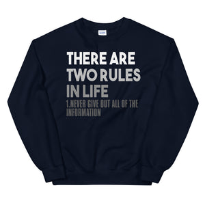 Two Rules In Life Unisex Sweatshirt