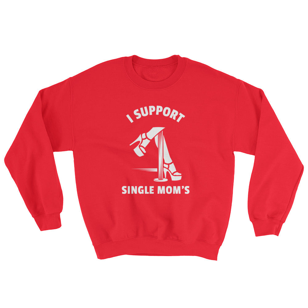 I Support Single Mom's Men's Sweatshirt