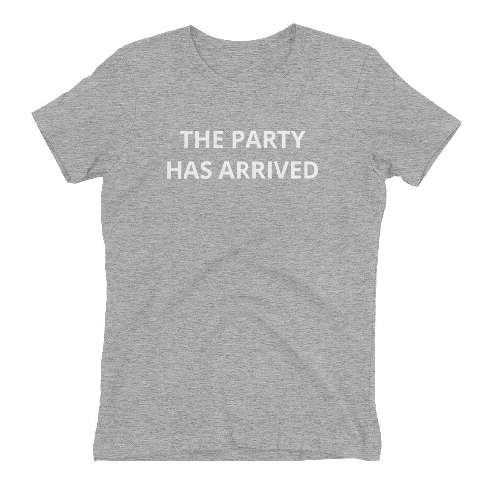 The Party Has Arrived Women's Fitted T-Shirt