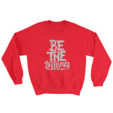Be The Difference Unisex Sweatshirt