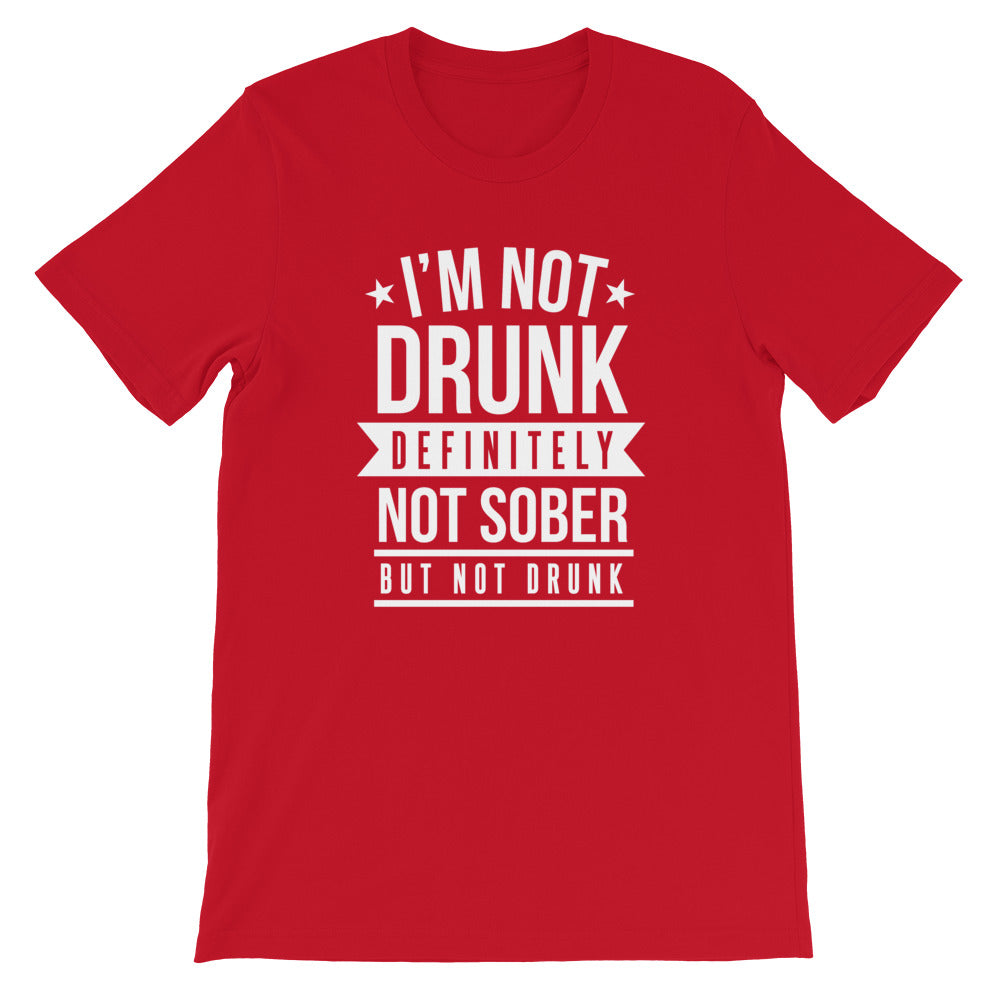 Not Drunk, Not Sober Men's T-Shirt