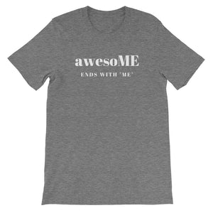 awesoME Unisex T-Shirt