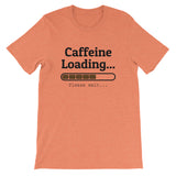 Caffeine Loading Women's T-Shirt