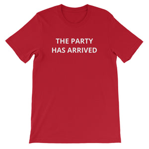 The Party Has Arrived Women's T-Shirt