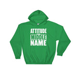 Attitude Is My Middle Name Unisex Hoodie