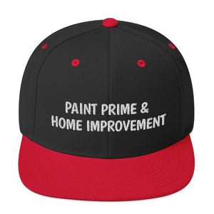 Paint Prime & Home Improvement Snapback Hat