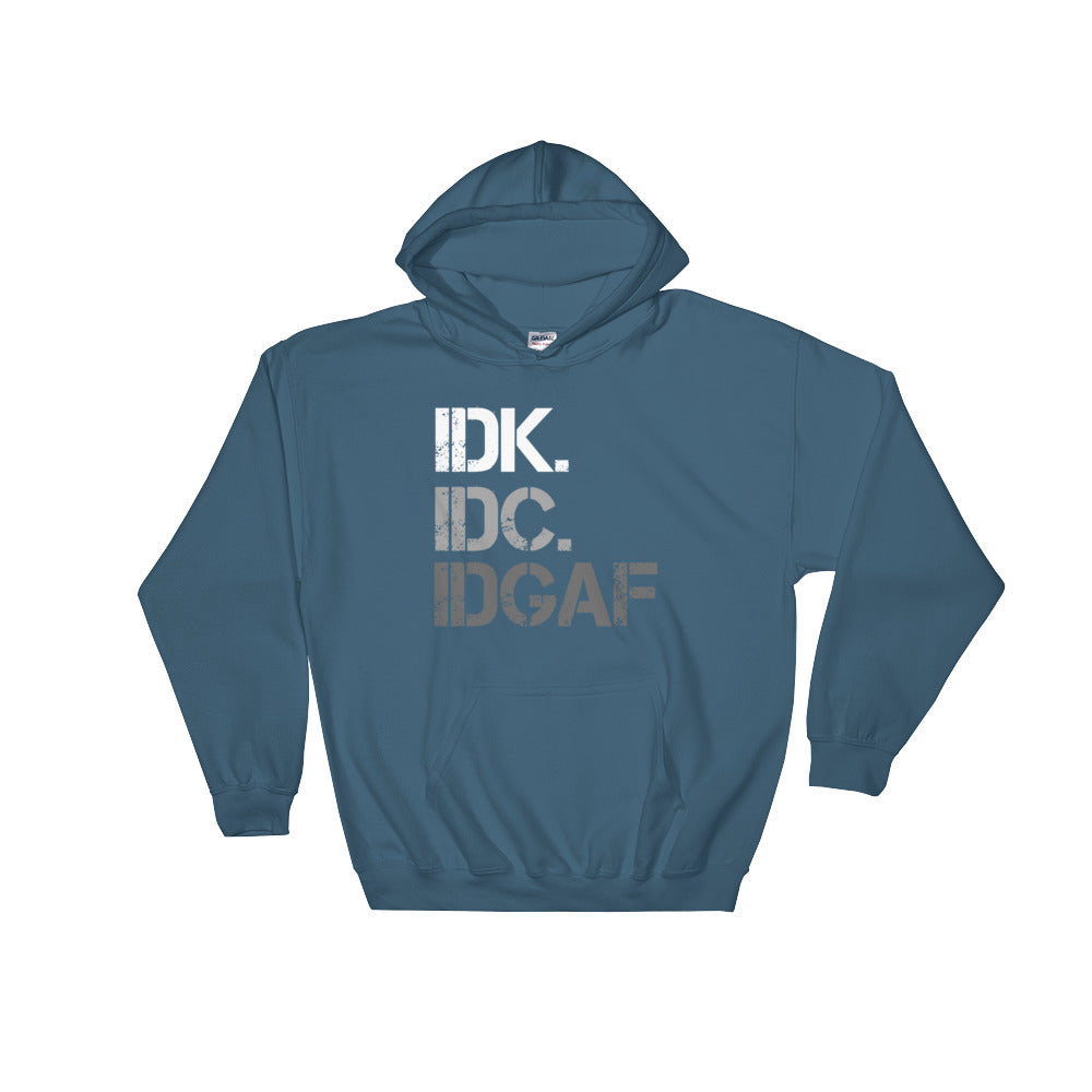 Don't Know, Don't Care Unisex Hoodie