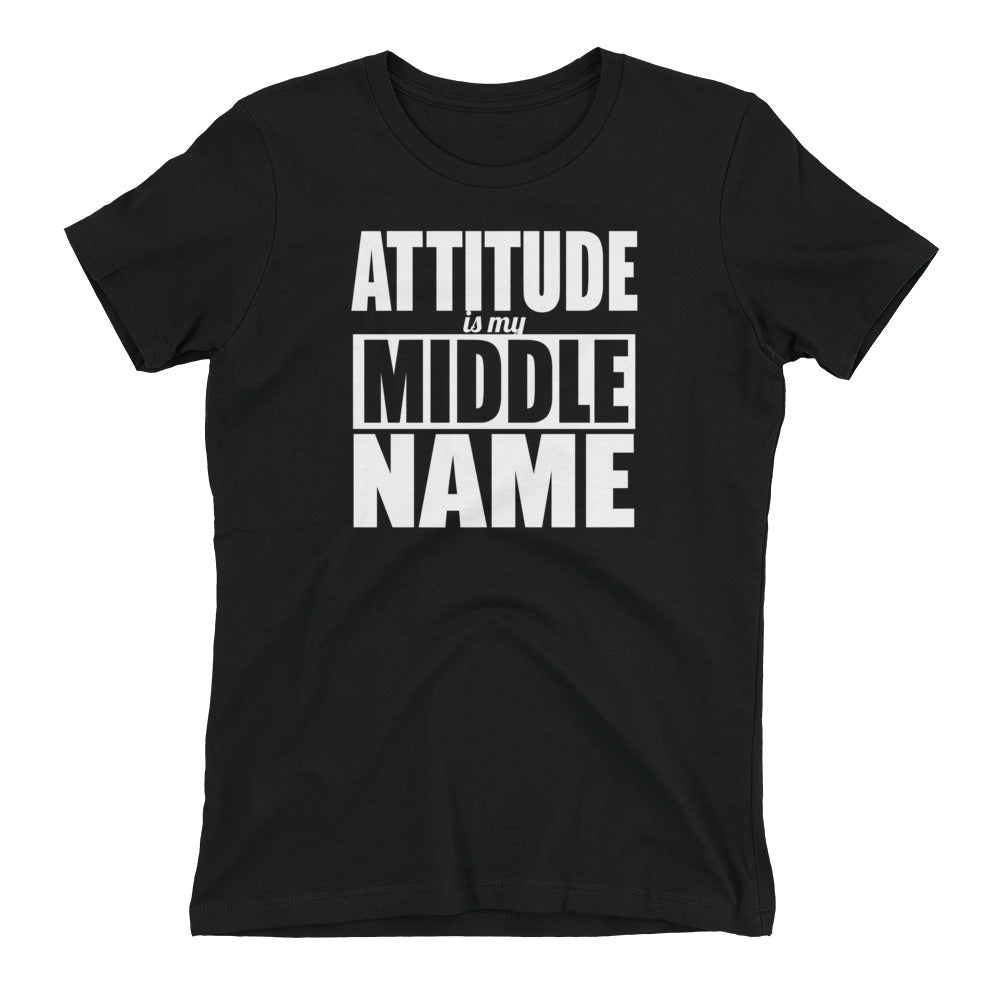 Attitude Is My Middle Name Women's Fitted T-Shirt