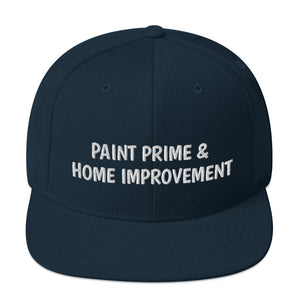 Paint Prime & Home Improvement Snapback Hat