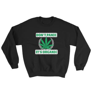 Don't Panic, It's Organic Unisex Sweatshirt