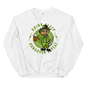 St Patty's Day Drink, Sleep, Hungover, Repeat Unisex Sweatshirt