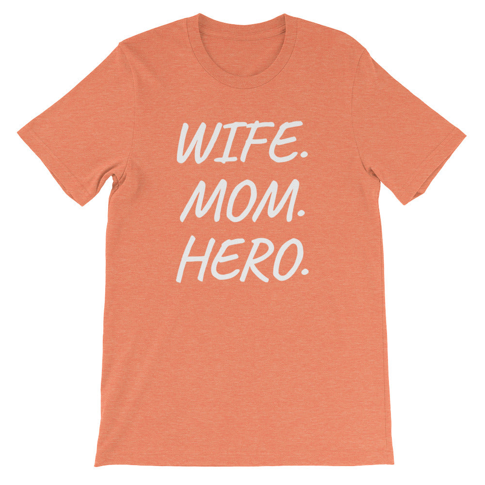 Wife, Mom, Hero Women's T-Shirt