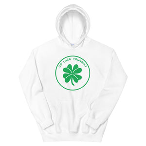 St Patty's Day Go Luck Yourself Unisex Hoodie