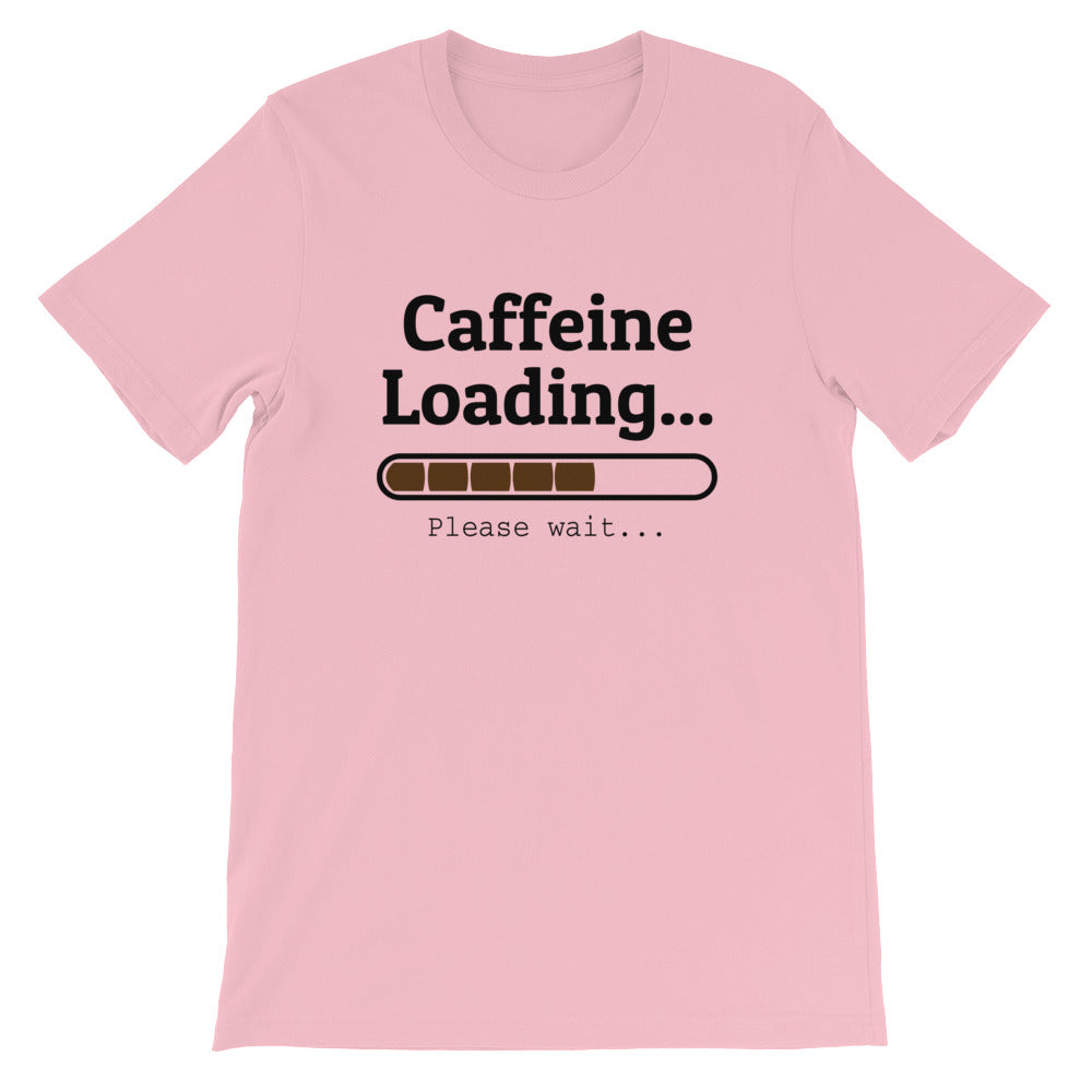 Caffeine Loading Women's T-Shirt