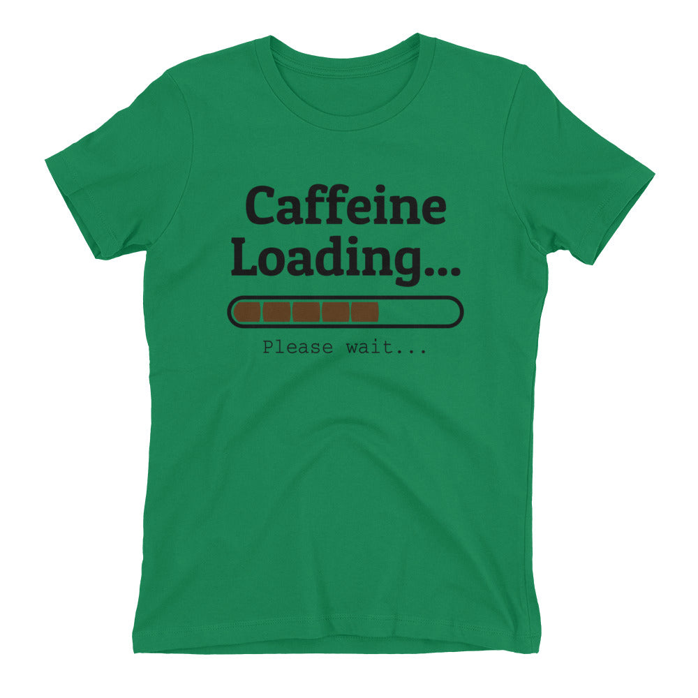 Caffeine Loading Women's Fitted T-Shirt