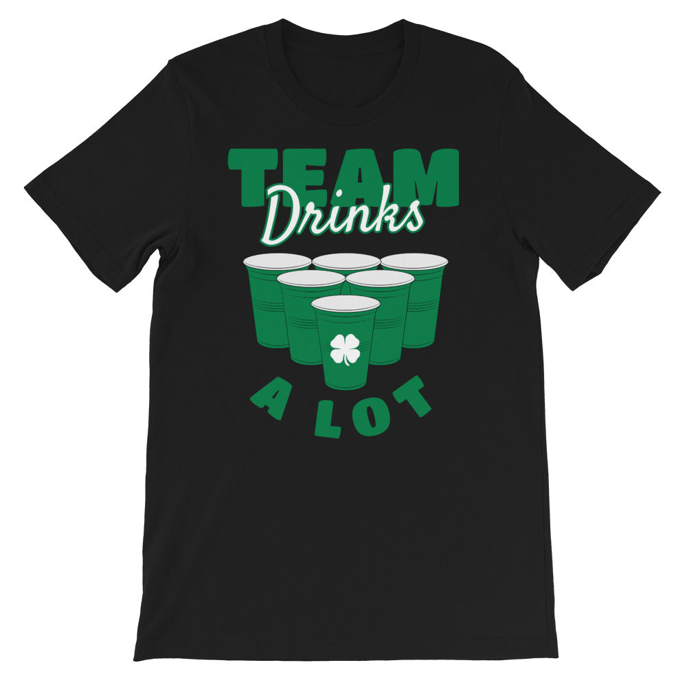 St Patty's Day Team Drinks A Lot Unisex T-Shirt
